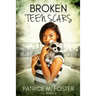 Broken Teen Scars