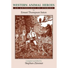 Western Animal Heroes (Softcover): An Anthology of Stories