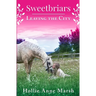 Sweetbriars Leaving The City: Leaving The City