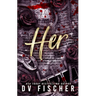 Her (A Plus Size Dark Romance Thriller)