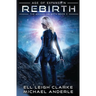 Rebirth: Age Of Expansion - A Kurtherian Gambit Series