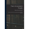 Two Hundred Years: The History of the Society for Promoting Christian Knowledge, 1698-1898