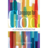 Language for God: A Lutheran Perspective