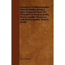 Essentials of Homoeopathic Materia Medica Being a Quiz Compend Upon the Principles of Homoeopathy, Homoeopathic Pharmacy, and Homoeopathic Materia Med
