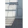 Consequential Museum Spaces: Representing African American History and Culture