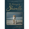 The Teachings of Shirelle: Life Lessons from a Divine Knucklehead