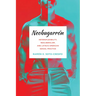 Neobugarr: Heteroflexibility, Neoliberalism, and Latin/o American Sexual Practice