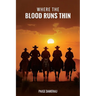 Where the Blood Runs Thin