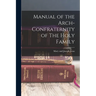 Manual of the Arch-Confraternity of The Holy Family