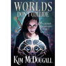 Worlds Don't Collide