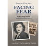 Facing Fear: The True Story of Evelyn Frechette
