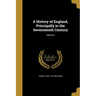 A History of England, Principally in the Seventeenth Century; Volume 2