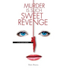 Murder is Such Sweet Revenge