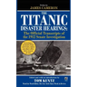The Titanic Disaster Hearings