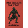 Where Werewolves Fear to Tread