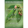 Godpretty in the Tobacco Field
