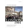 London, 1984: Conflict and Change in the Radical City