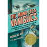 The Mona Lisa Vanishes: A Legendary Painter, a Shocking Heist, and the Birth of a Global Celebrity