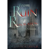 From Ruin to Restoration