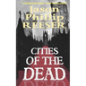Cities of the Dead