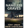 The Nameless Graves: A Gripping Crime Thriller With A Twist
