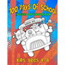 100 Days Of School Activity and Coloring Book Kids ages 4-8: Cute Monster Characters to Color, Simple Mazes and Tic-Tac-Monster-Toe