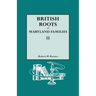 British Roots of Maryland Families II