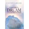 A Quick Guide To Dream Interpretation
