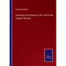 The Historical Evidences of the Truth of the Scripture Records