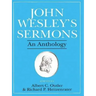 John Wesley's Sermons: An Anthology
