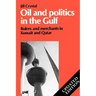 Oil and Politics in the Gulf: Rulers and Merchants in Kuwait and Qatar
