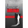 I Danced with My Mother