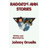 Raggedy Ann Stories - Illustrated