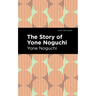 The Story of Yone Noguchi
