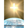 A Curious Collection of Christian Poems