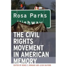 The Civil Rights Movement in American Memory