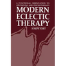 Modern Eclectic Therapy: A Functional Orientation to Counseling and Psychotherapy: Including a Twelve-Month Manual for Therapists