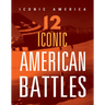 12 Iconic American Battles