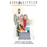 Loss for Littles: A Guide for Christian Families Dealing with Death