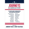 Journeys: An American Story: 72 Essays about Immigration and American Greatness