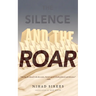 The Silence and the Roar