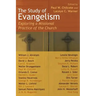 The Study of Evangelism: Exploring a Missional Practice of the Church