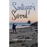 Santiago's Sword