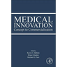 Medical Innovation: Concept to Commercialization