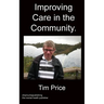 Improving Care in the Community.