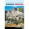 Sierra South: Backcountry Trips in California's Sierra Nevada