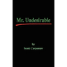 Mr. Undesirable