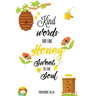 Kind Words Are Like Honey Sweet To The Soul, Proverbs day 16 24, Kindness Journal: Record & Write Your Acts Of Kindness & Things Every Day, Gift, Note