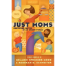 Just Moms
