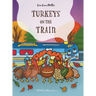 Turkeys on the Train